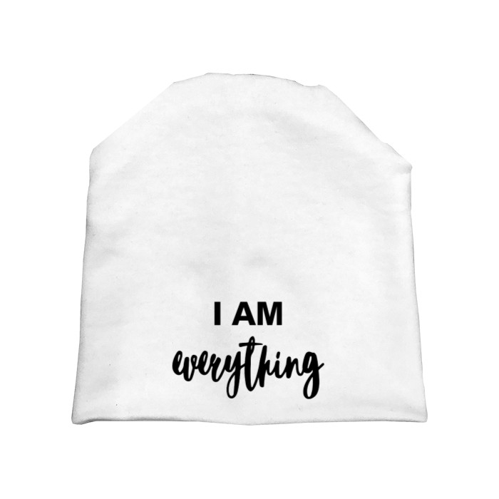 I AM EVERYTHING