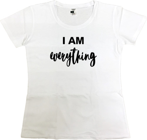 I AM EVERYTHING