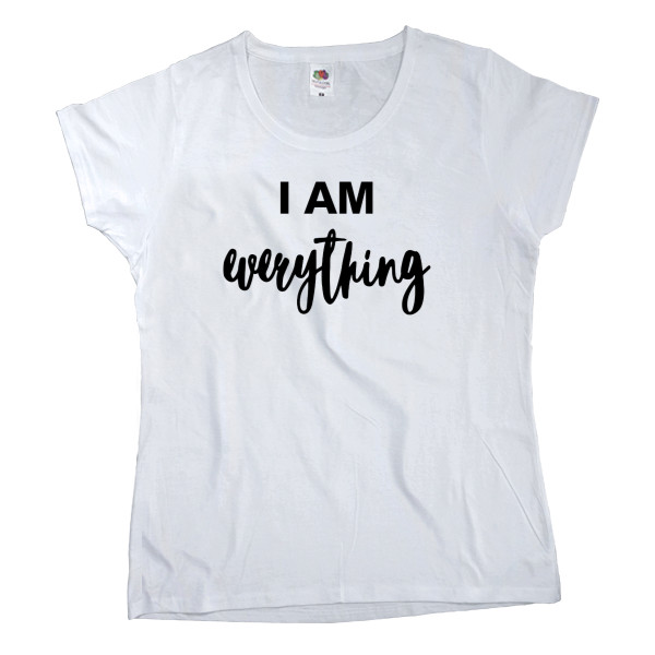 I AM EVERYTHING