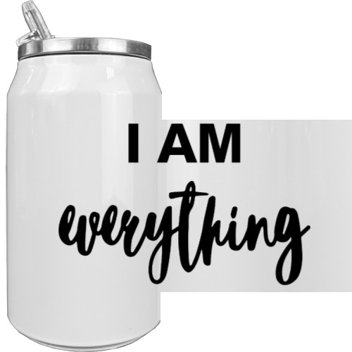 I AM EVERYTHING