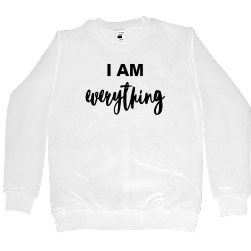 I AM EVERYTHING