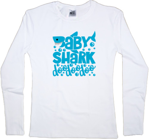 Women's Longsleeve Shirt - baby shark doo doo - Mfest