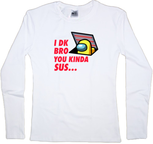 Women's Longsleeve Shirt - You kinda sus... (Among us) - Mfest