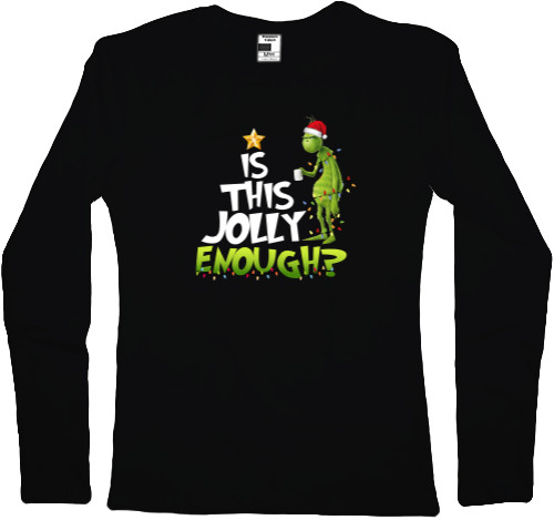 Women's Longsleeve Shirt - Is This Jolly Enough? - Mfest