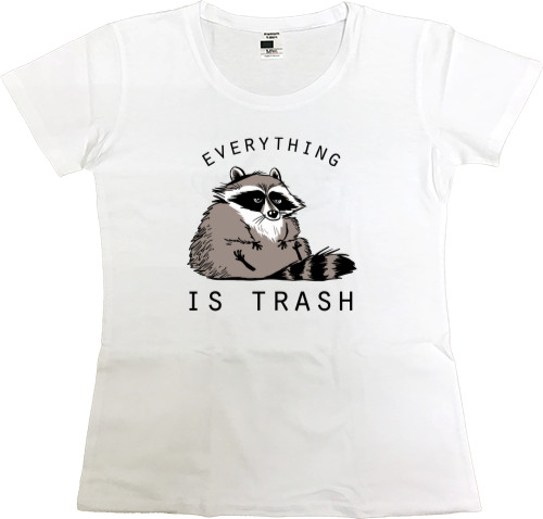 Everything is trash