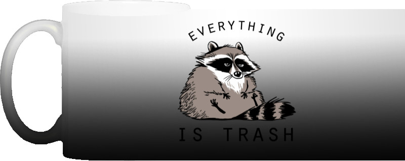 Everything is trash