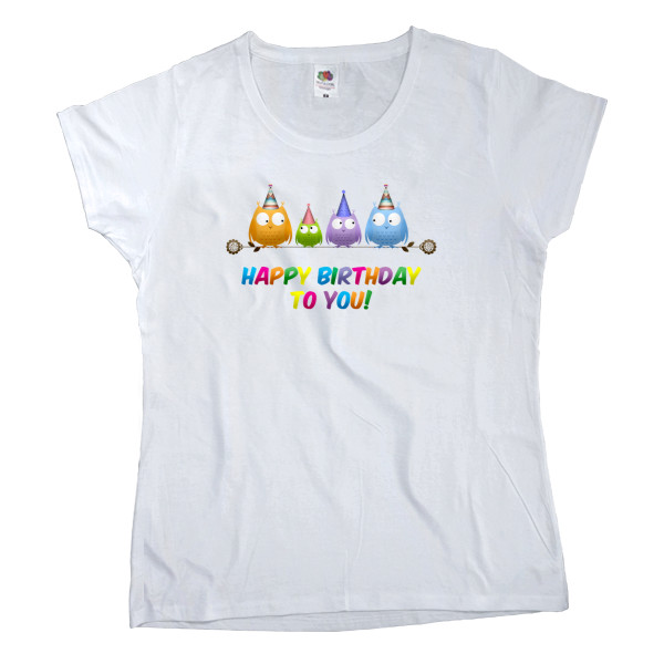 Women's T-shirt Fruit of the loom - Happy birthday to you - Mfest