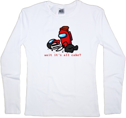 Women's Longsleeve Shirt - check it out, is it all cake? - Mfest