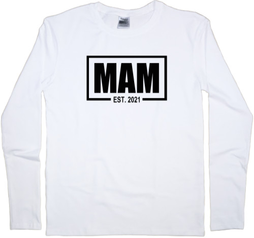 Men's Longsleeve Shirt - I became a mother in 2021 - Mfest