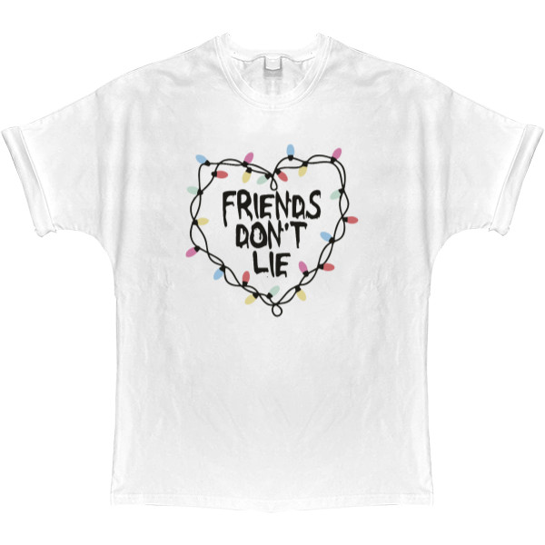 T-shirt Oversize - friends don't lie - Mfest