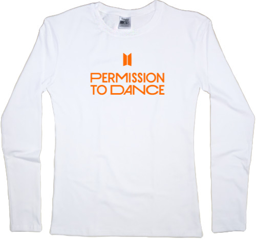 Women's Longsleeve Shirt - permission to dance - Mfest