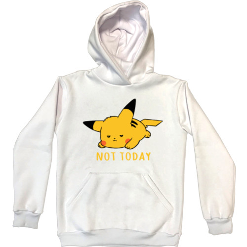 Unisex Hoodie - NOT TODAY - Mfest