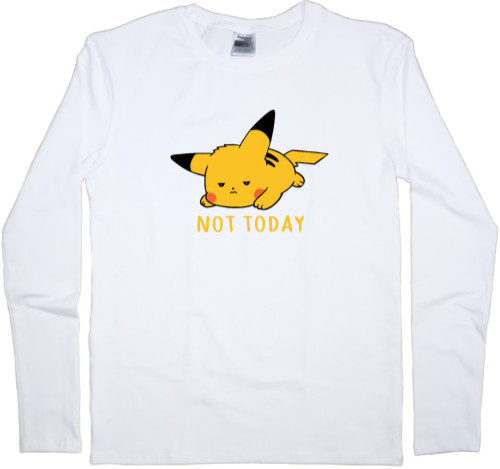 Men's Longsleeve Shirt - NOT TODAY - Mfest