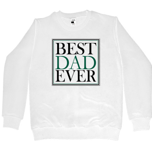 Women's Premium Sweatshirt - BEST DAD EVER - Mfest