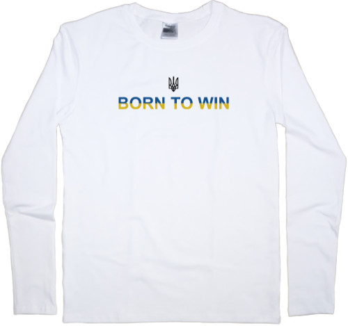 born to win