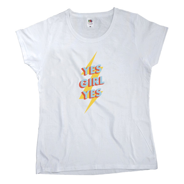 Women's T-shirt Fruit of the loom - yes girl yes - Mfest