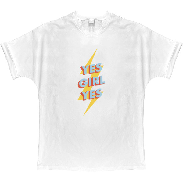 T-shirt Oversize - yes girl yes - Mfest