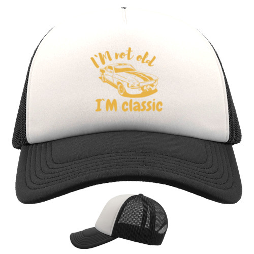 Trucker Cap - Mustang Vintage car, I'm not old Im classic - Mfest