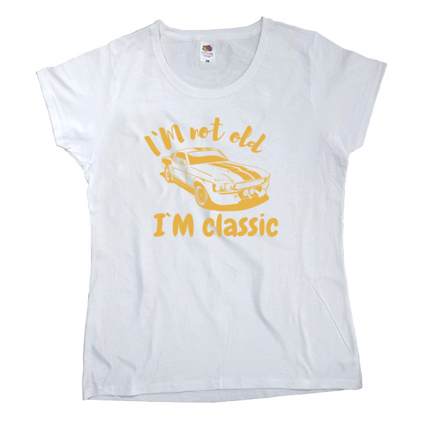 Women's T-shirt Fruit of the loom - Mustang Vintage car, I'm not old Im classic - Mfest