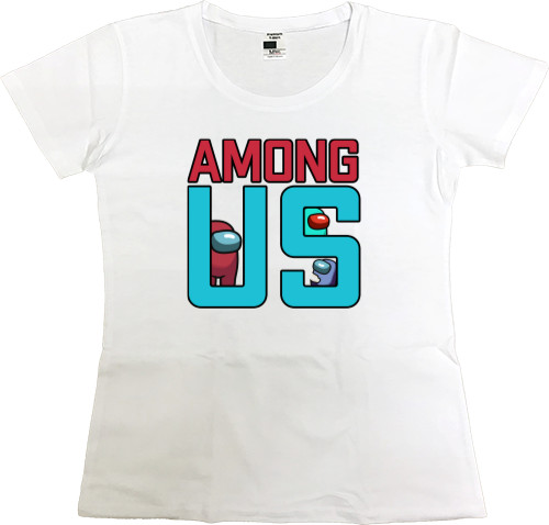 Women's Premium T-Shirt - Among US text art - Mfest