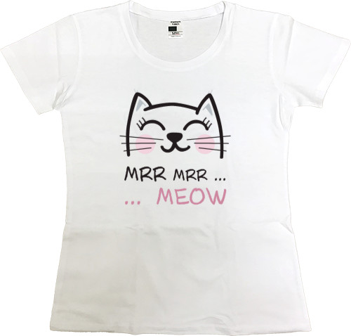 Футболка Преміум Жіноча - Mrr... Mrr... Meow - Mfest