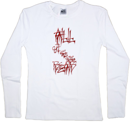 Women's Longsleeve Shirt - We are all dead New Top - Mfest