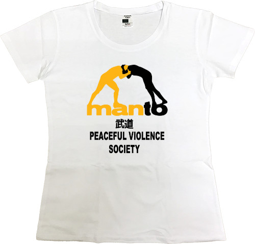 Women's Premium T-Shirt - Peaceful violence society - Mfest