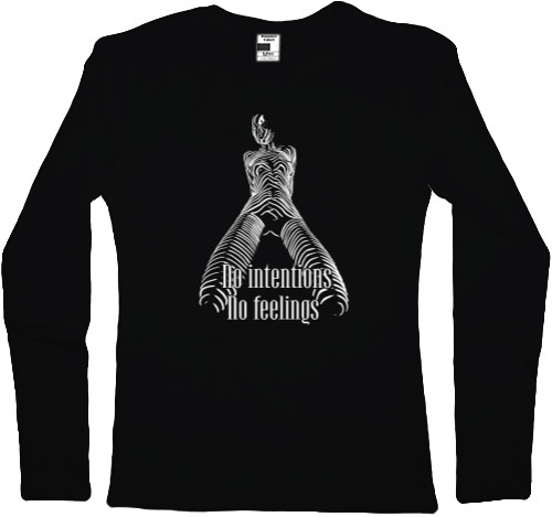 Women's Longsleeve Shirt - No intentions, no feelings - Mfest