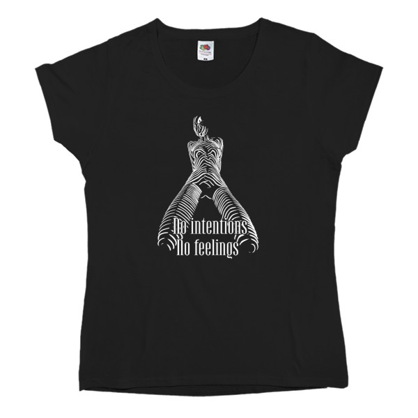 Women's T-shirt Fruit of the loom - No intentions, no feelings - Mfest