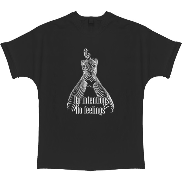 T-shirt Oversize - No intentions, no feelings - Mfest