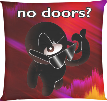 No doors