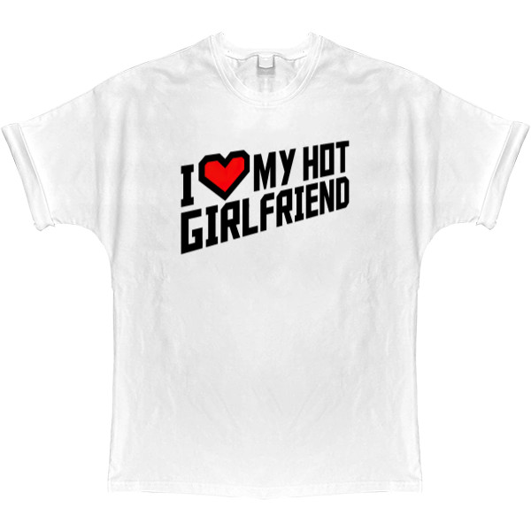 T-shirt Oversize - I love my girlfriend - Mfest