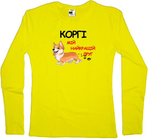 Women's Longsleeve Shirt - Corgi is my best friend - Mfest