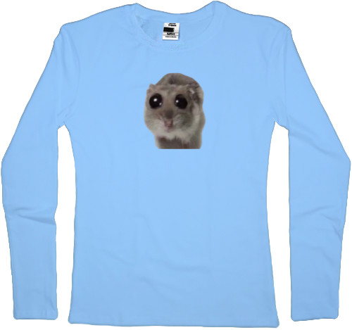 Women's Longsleeve Shirt - Сумний хом'як | Sad hamster - Mfest