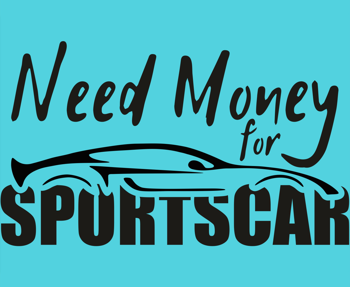 Mouse Pad - Need Money for Sportscar - Mfest