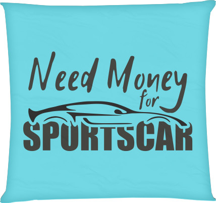 Need Money for Sportscar