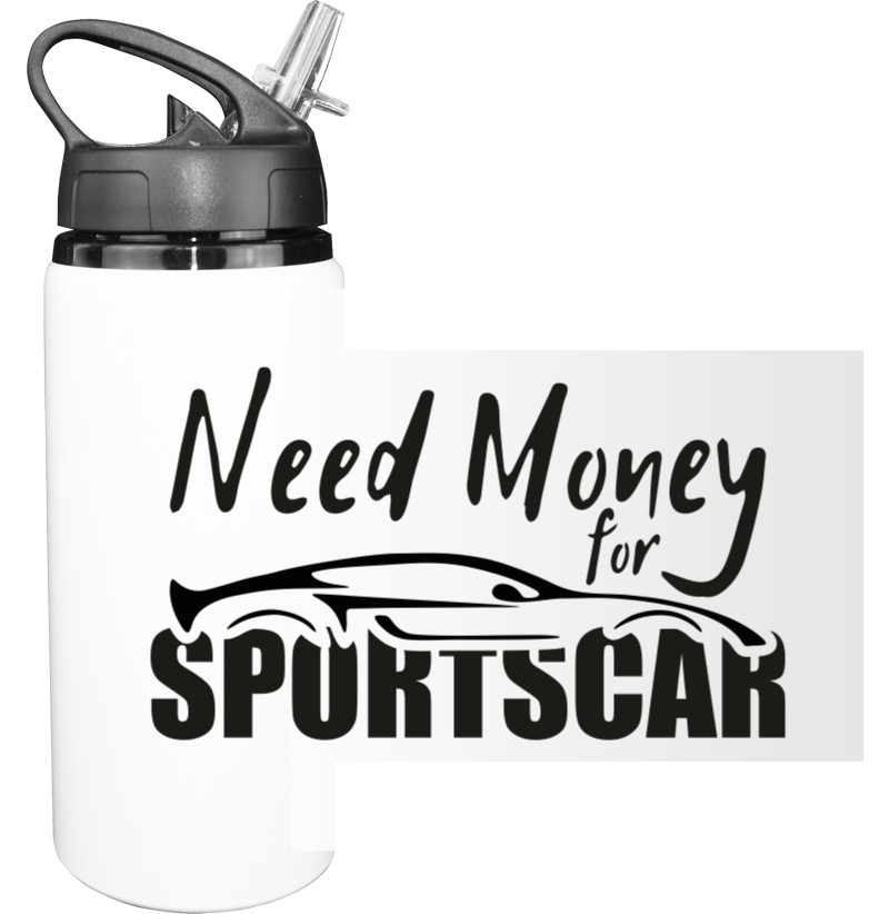 Sport Water Bottle - Need Money for Sportscar - Mfest