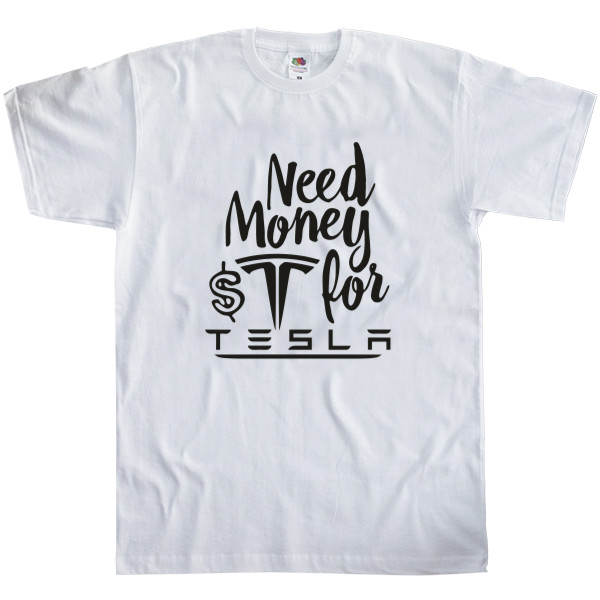 Men's T-Shirt Fruit of the loom - Need Money for TESLA - Mfest