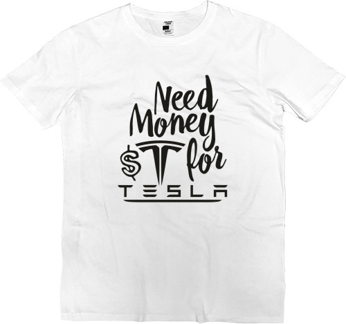 Men’s Premium T-Shirt - Need Money for TESLA - Mfest