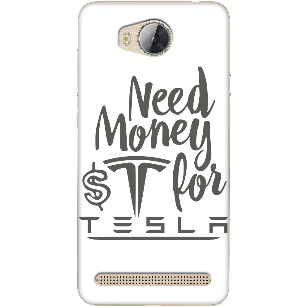 Чехол Huawei - Need Money for TESLA - Mfest