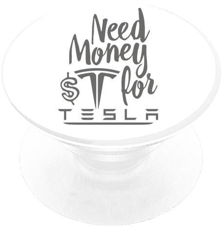 PopSocket - Need Money for TESLA - Mfest