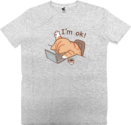 Men’s Premium T-Shirt - I'm ok - Mfest