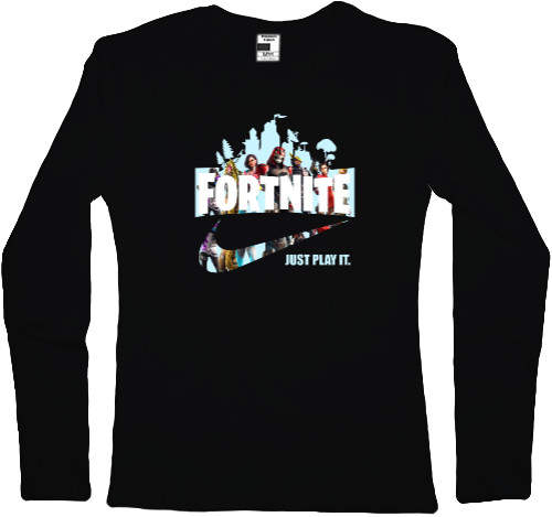 Women's Longsleeve Shirt - Just play it Fortnite - Mfest