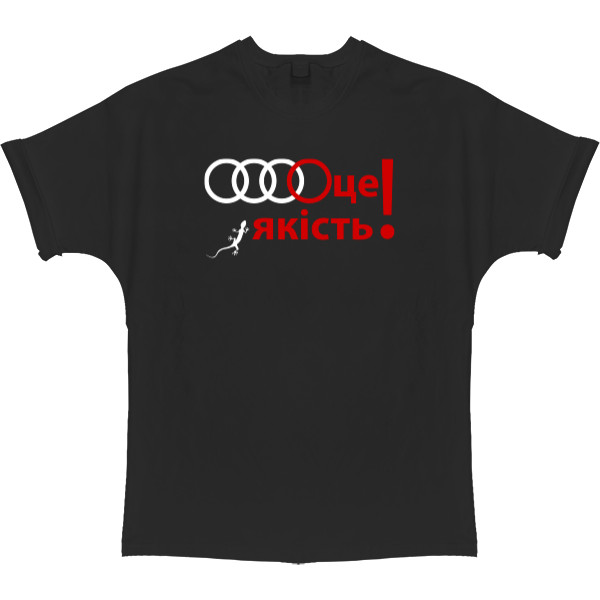 T-shirt Oversize - Audi is quality - Mfest