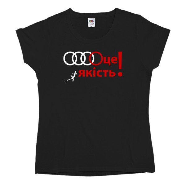 Women's T-shirt Fruit of the loom - Audi is quality - Mfest