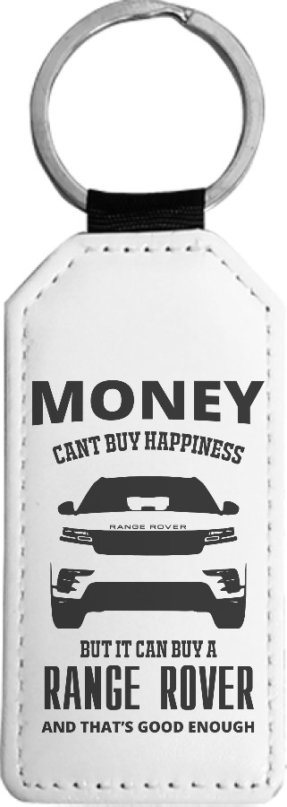 Money cant buy happieness Range Rover