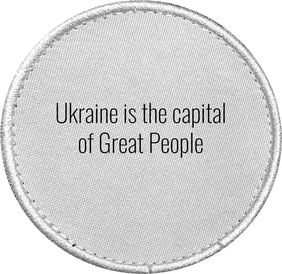 Ukraine is the capital of Great People