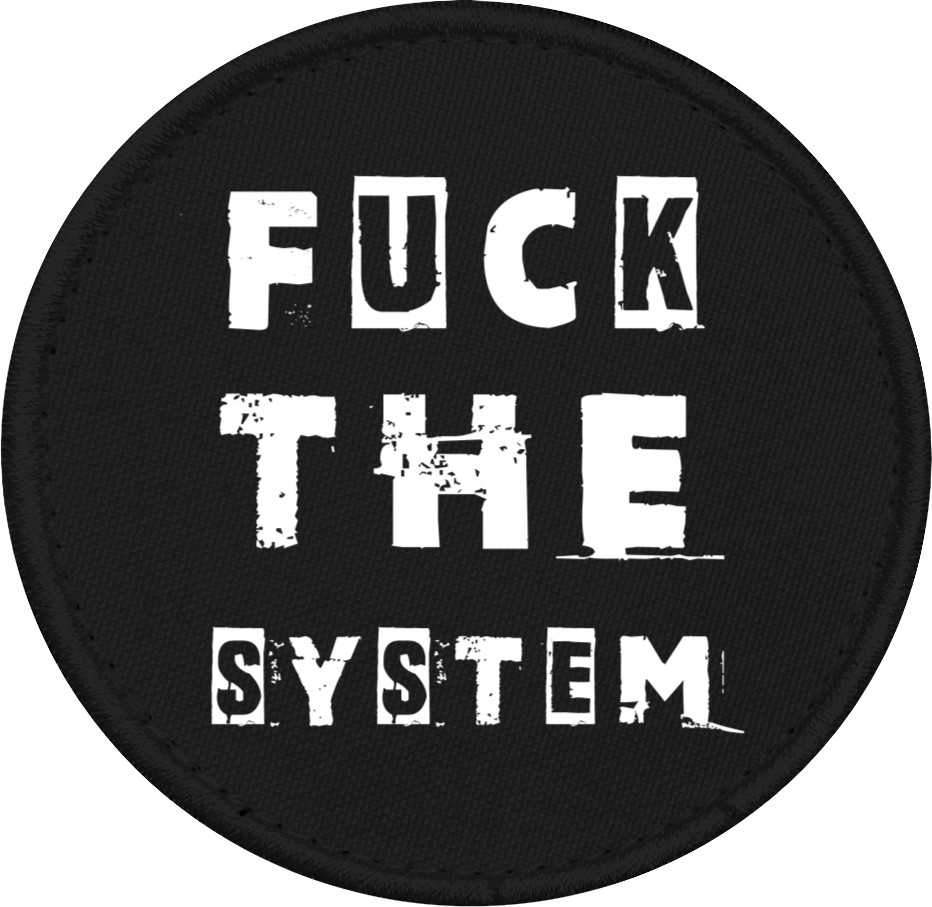 FUCK the system &#40;НАХ"Й СИСТЕМУ&#41;