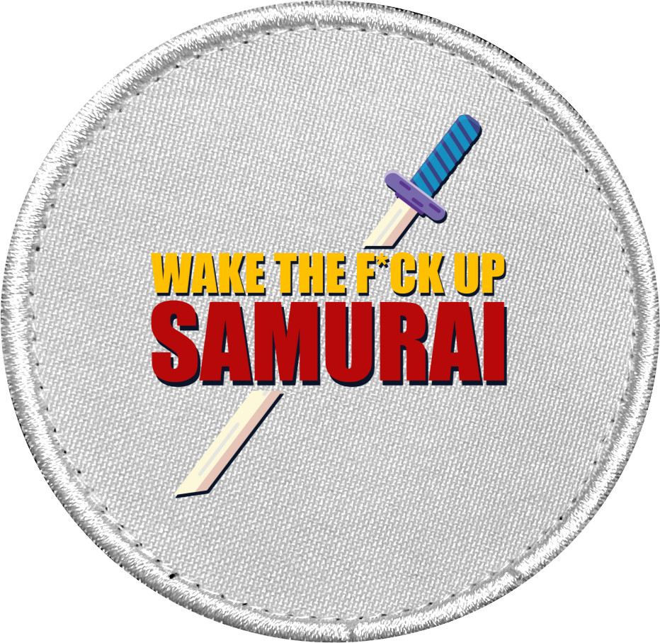 Wake up samurai