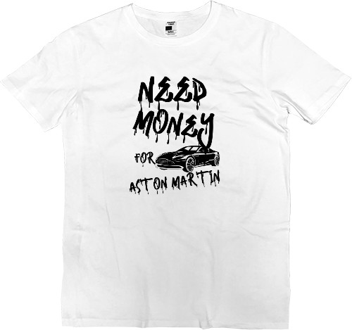 Men’s Premium T-Shirt - Need money for Aston martin - Mfest